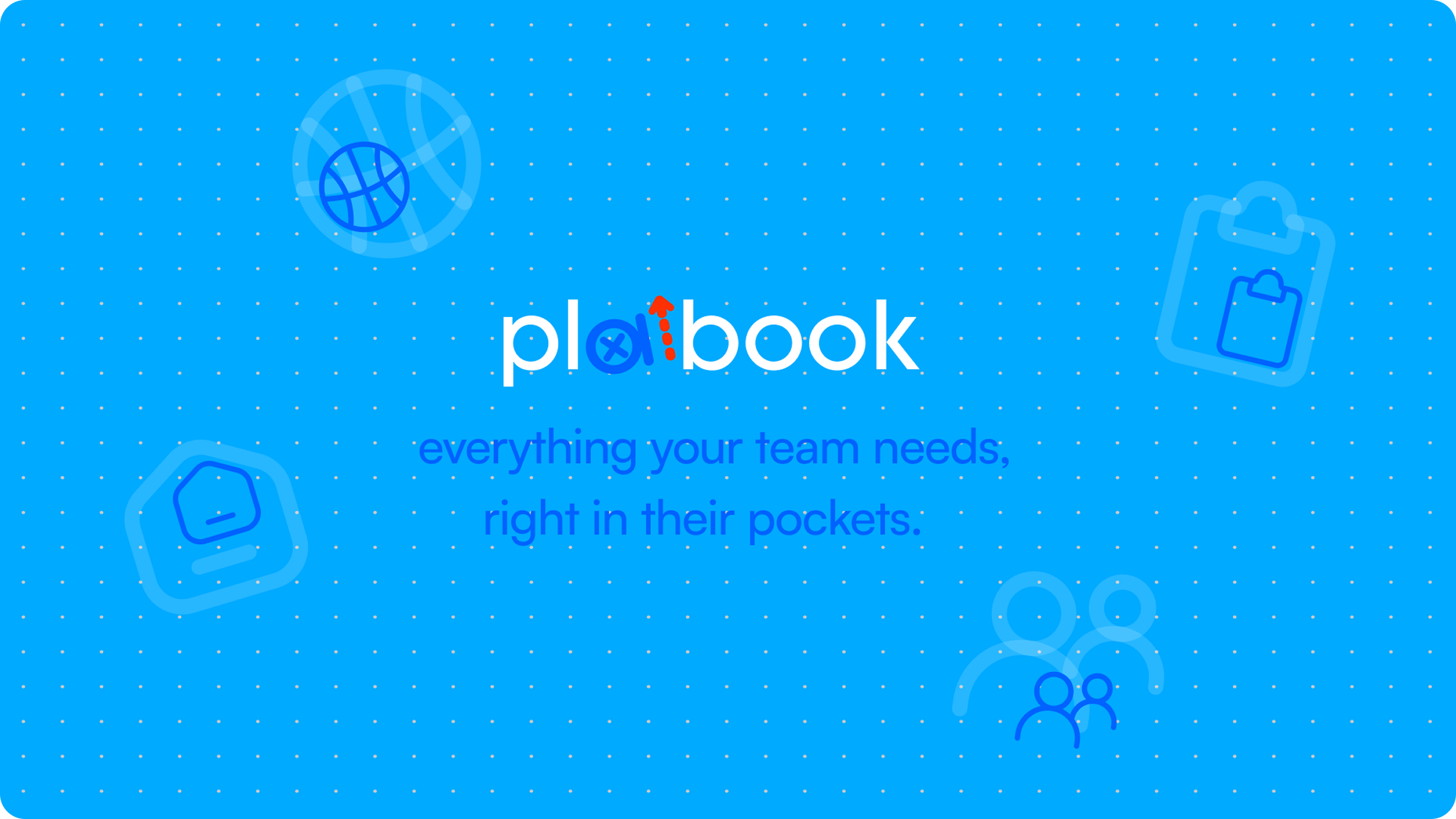 Plaibook — everything your team needs, right in their pockets.